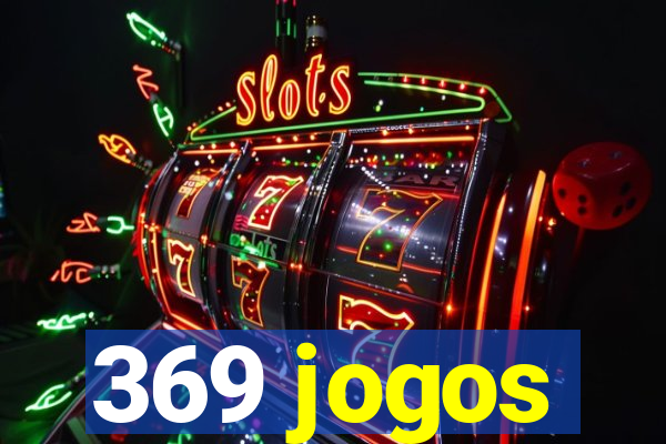 369 jogos